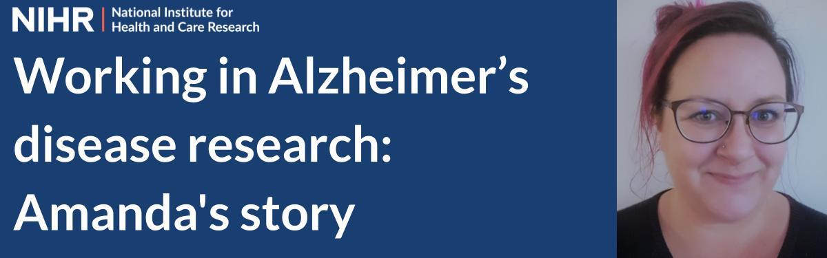 Working in Alzheimer's disease research Amanda's story