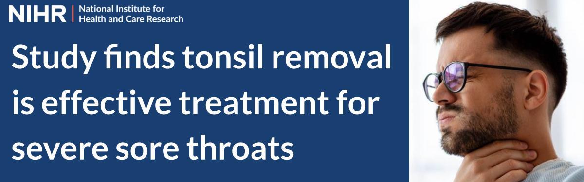 Study finds tonsil removal is effective treatment for severe sore throats